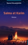 Djamel Bouabdellah - Salma et Karim - Roman.