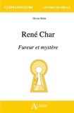 Olivier Belin - René Char, Fureur et mystère.
