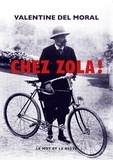 Valentine Del Moral - Chez Zola !.