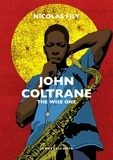Nicolas Fily - John Coltrane - The Wise One.