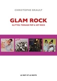 Christophe Brault - Glam rock - Glitter, teenage pop & art rock.