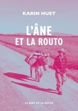 Karin Huet - L'Ane et la Routo.