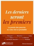 François Odinet - Les derniers seront les premiers - La parole des pauvres au coeur de la synodalité.