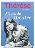 Thérèse de Lisieux - Pièces de théâtre.