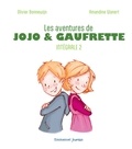 Olivier Bonnewijn et Amandine Wanert - Les aventures de Jojo et Gaufrette Intégrale 2 : .
