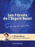 Marlene Prenom - Les 9 fruits de l'Esprit Saint - Sur les ailes de l'oiseau bleu.