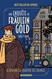 Anne Stern - Une enquête de Fräulein Gold, sage-femme Tome 2 : Le Disparu du quartier des Granges.