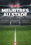 Frédéric Bodin - Meurtres au stade.