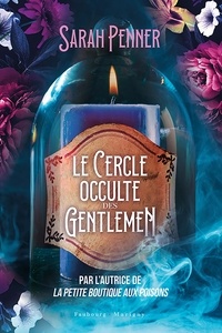 Sarah Penner - Le cercle occulte des gentlemen.