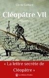 Cécile Gaillard - Cléopâtre VII - Nouvelle.