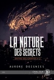Aurore Doignies - Entre ses griffes 2 : La nature des secrets.
