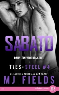 MJ Fields - TIES OF STEEL 4 : Sabato.