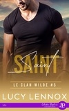 Lucy Lennox - Le clan Wilde - Tome 5, Saint.