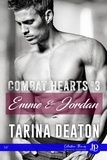 Tarina Deaton - Emme & Jordan - Combat Hearts #3.
