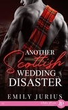 Emily Jurius - Another Scottish wedding disaster.