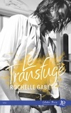 Rochelle Gabe - Le transfuge.