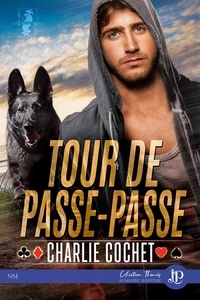 Charlie Cochet - The Kings: Wild Cards Tome 2 : Tour de passe-passe.