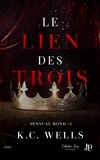 K.C. Wells - Sensual Bond - Tome 1, Le lien des trois.