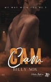 Billy Nox - My way with you Tome 2.5 : Cam.