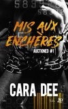 Cara Dee - Auctioned - Tome 1, Mis aux enchères.