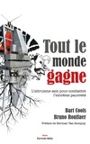 Bart Cools et Bruno Rouffaer - Tout le monde gagne - L'altruisme sain pour combattre l'extrême pauvreté.