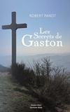 Robert Panot - Les secrets de Gaston.