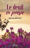 Malicia Berthier - Le deuil en poésie.