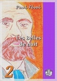 Paul Féval - Les Belles de nuit - ou Les Anges de la famille - volume II.
