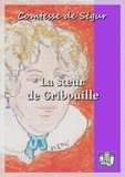 Comtesse de Ségur - La soeur de Gribouille.