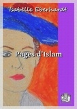 Isabelle Eberhardt - Pages d'Islam.