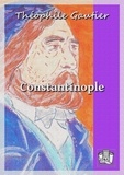 Théophile Gautier - Constantinople.