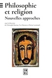 Christophe Bouriau et Yves Meessen - Philosophie et religion - Nouvelles approches.