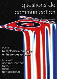  Edul - Questions de communication N° 44/2024 : La diplomatie publique à l’heure des réseaux.