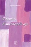 Sophie Arborio - Chemin d’anthropologie.