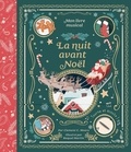 Clement C. Moore et Martin Raquel - La nuit avant Noël - Mon livre musical.