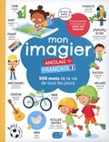  L'atelier Cloro - Mon imagier anglais - français - 500 mots de la vie de tous les jours.