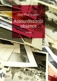 Jean-Paul Vincent - Assourdissante absence.