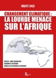 Mbaye Hadj - Changement climatique - La lourde menace sur l'Afrique.