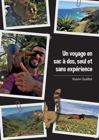 Yoann Guillet - Un voyage en sac à dos, seul et sans expérience.