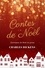 Charles Dickens et Mlle de Saint-Romain Et M. de Goy - Contes de Noël - Cantiques de Noël en prose.