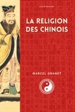Marcel Granet - La religion des Chinois - suivi de Remarques sur la Taoïsme ancien.