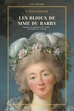 H. Welschinger - Les bijoux de Mme Du Barry - Édition en grands caractères, illustrée et annotée.