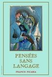Francis Picabia - Pensées sans langage.