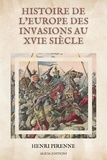 Henri Pirenne - Histoire de l’Europe des invasions au XVIe siècle - Illustré.