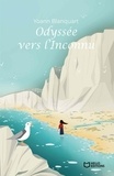 Yoann Blanquart - Odyssée vers l'Inconnu.