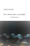 Marie Vaudan - "Les beaux mecs", un mythe - "Un bruit court".