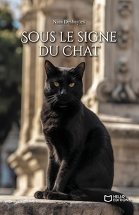 Nina Desbayles - Sous le signe du chat.