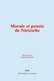 Pierre Lasserre et Friedrich Nietzsche - Morale et pensée de Nietzsche.