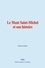 Edouard Schuré - Le Mont Saint-Michel et son histoire - Paysages historiques de France.