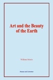 William Morris - Art and the Beauty of the Earth.